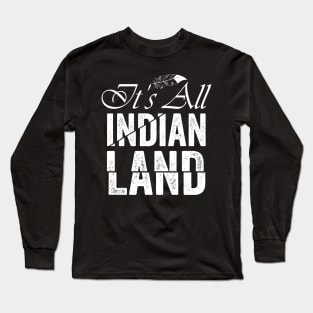 It's All Indian Land Anti Columbus Day Native American Day Long Sleeve T-Shirt